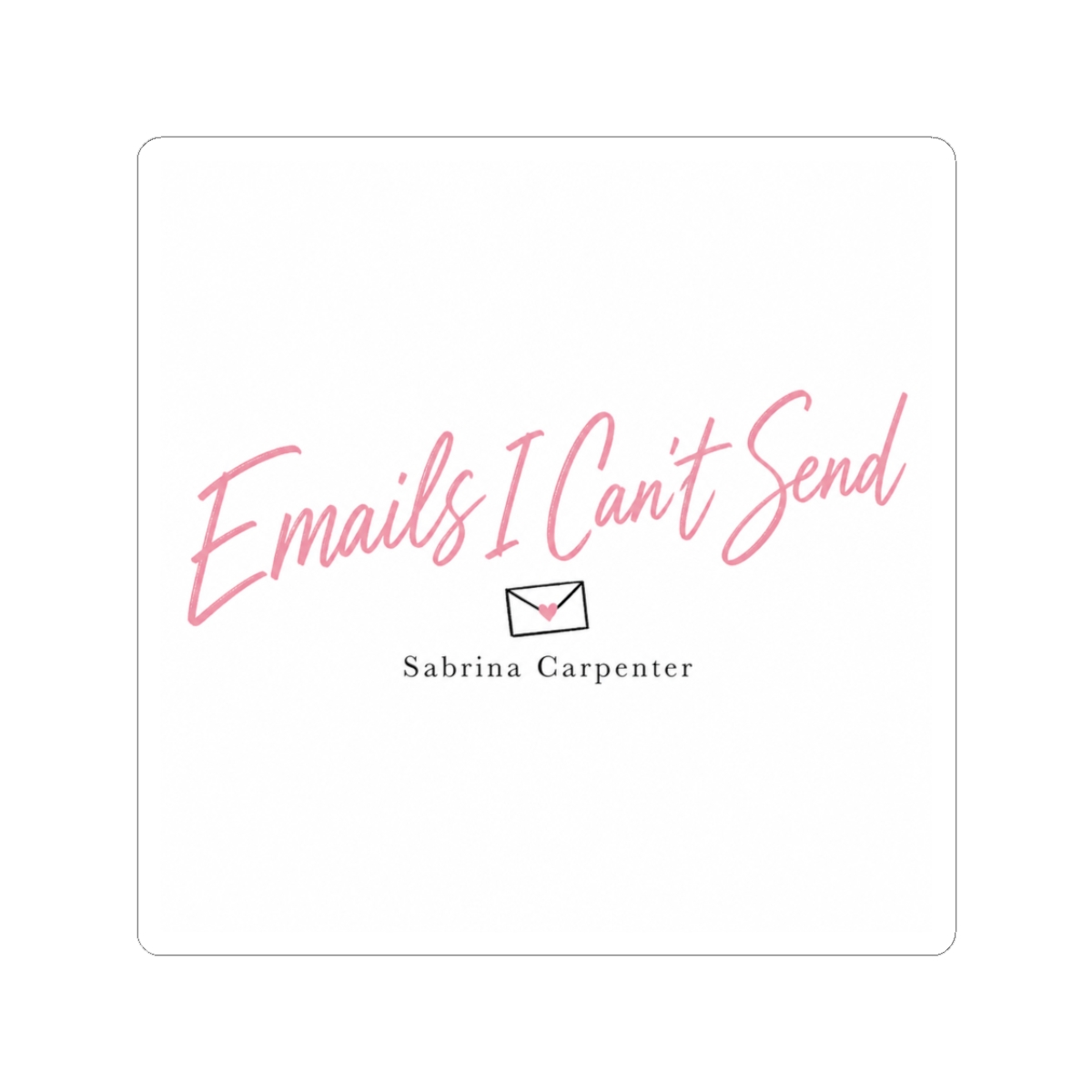 Sabrina Carpenter "Emails I Can" Sticker - alternate angle 1, merchandise